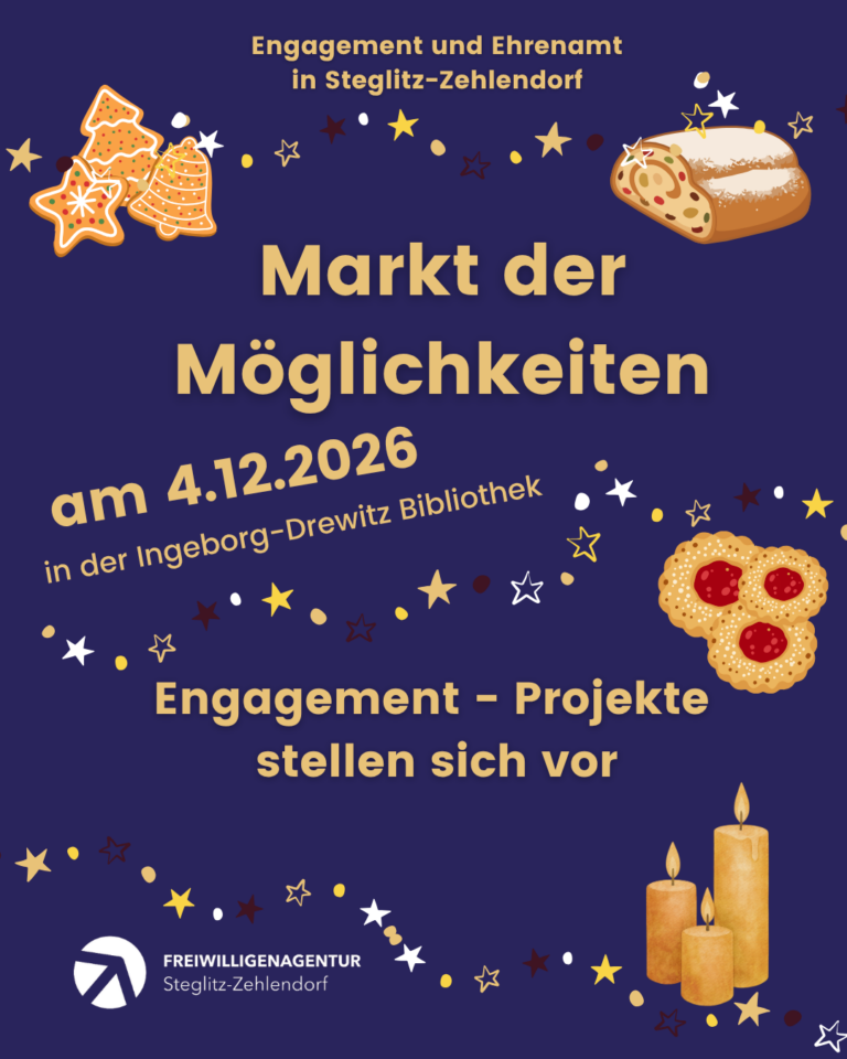 wir machen wieder einen Markt der Möglichkeiten Freitag, 4. Dezember 2026 15:00 bis 19:00 Uhr in der Ingeborg-Drewitz-Bibliothek Steglitz